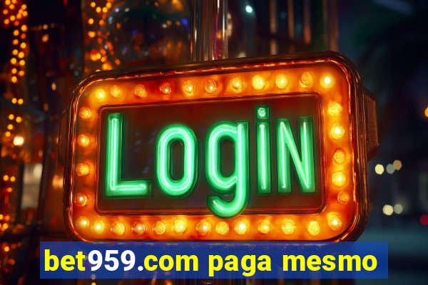 bet959.com paga mesmo